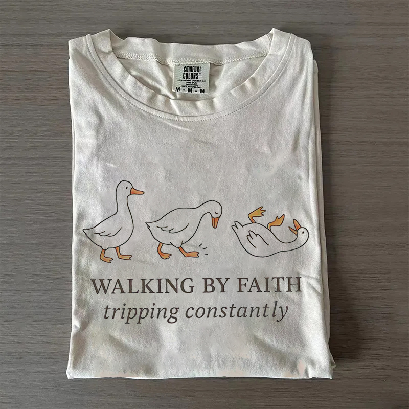 Walking by Faith Tripping Constantly T-shirt