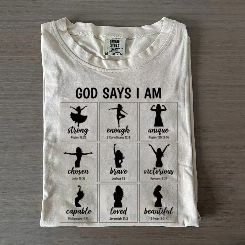 God Says I Am T-shirt