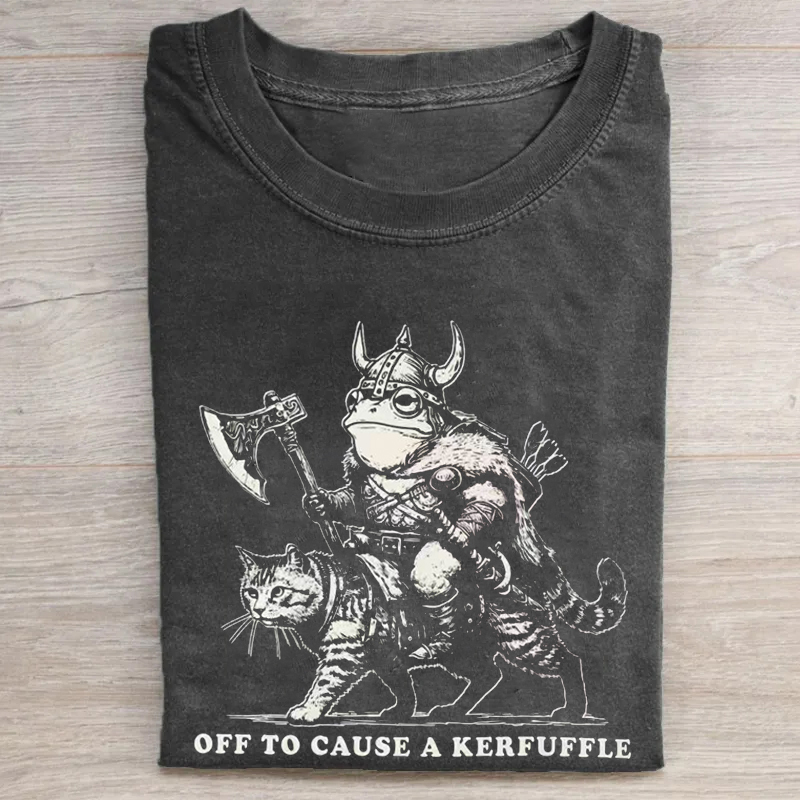 Off to Cause a Kerfuffle T-shirt
