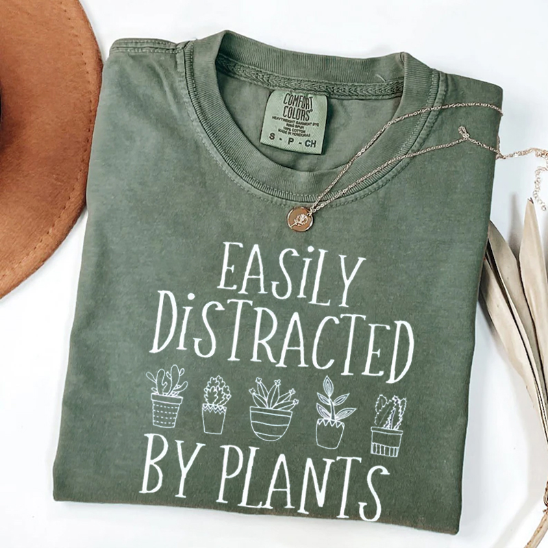 Easily Distracted By Plants T-shirt