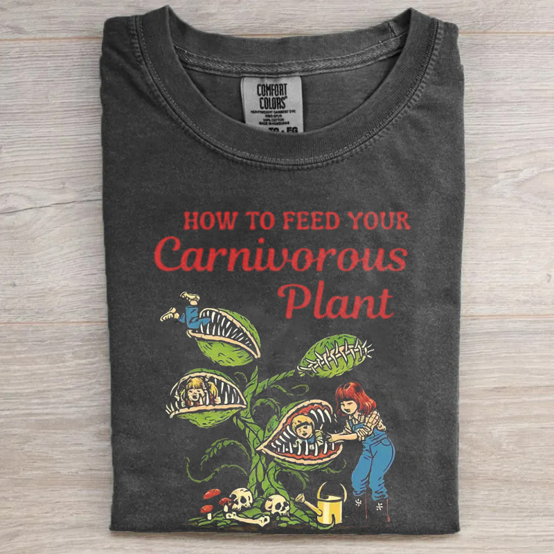 How to Feed Your Carnivorous Plant T-shirt