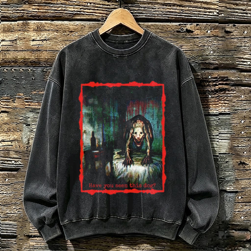 Have You Seen This Dog Sweatshirt