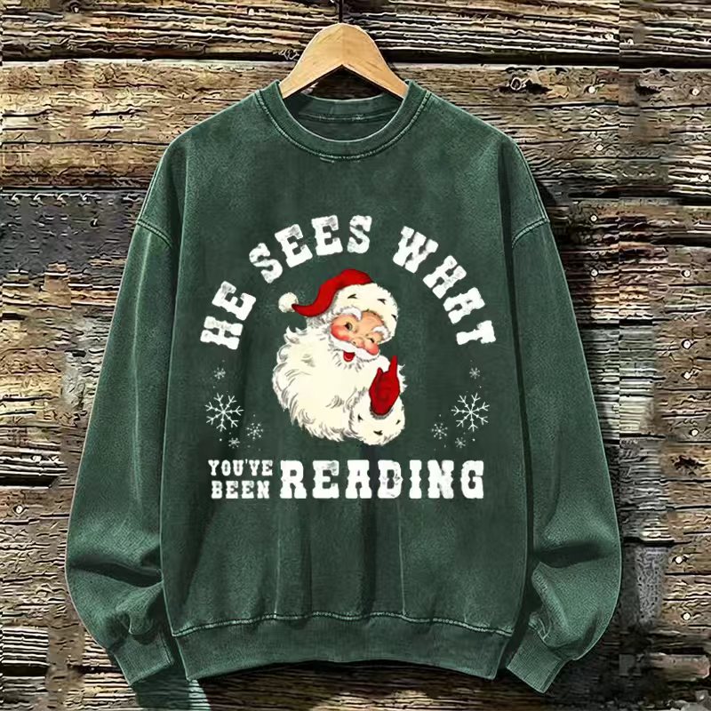 He Sees What You've Been Reading Santa Sweatshirt