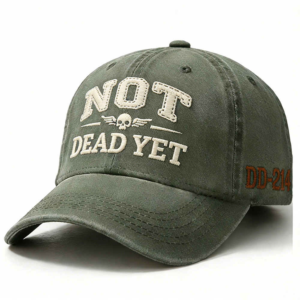Not Dead Yet Embroidery Cap