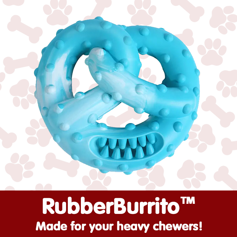 RubberBurrito™- Designed for Heavy Chewers