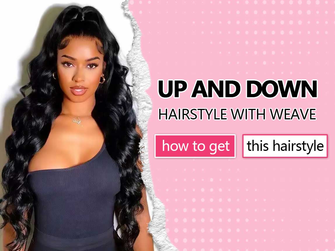 Up and Down Hairstyle with Weave How to Get this Hairstyle
