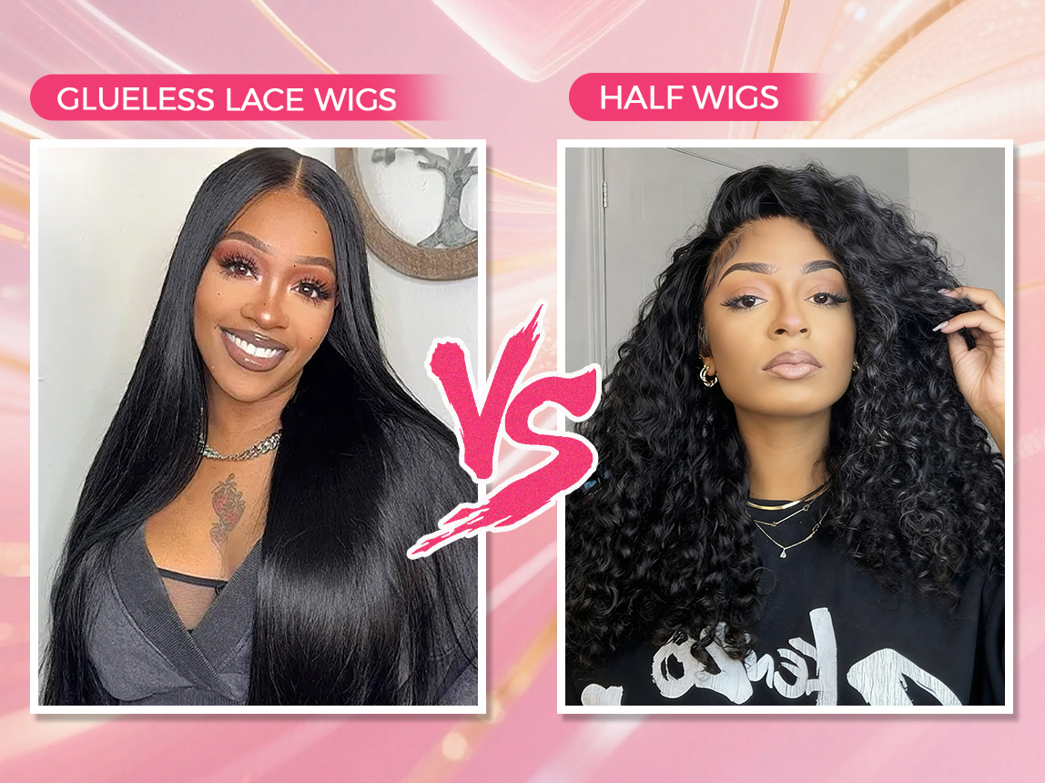 Glueless Lace Wigs vs Half Wigs