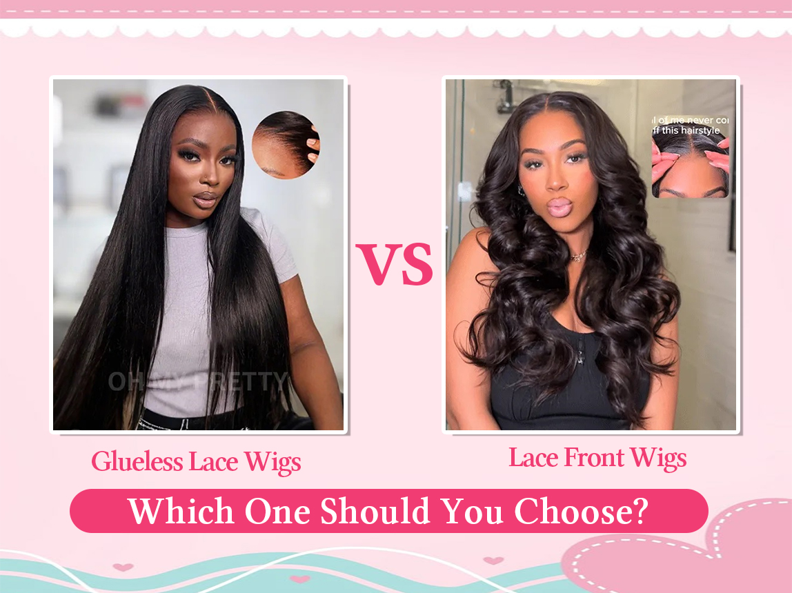 Glueless Lace Wigs vs Lace Front Wigs Which One Should You Choose