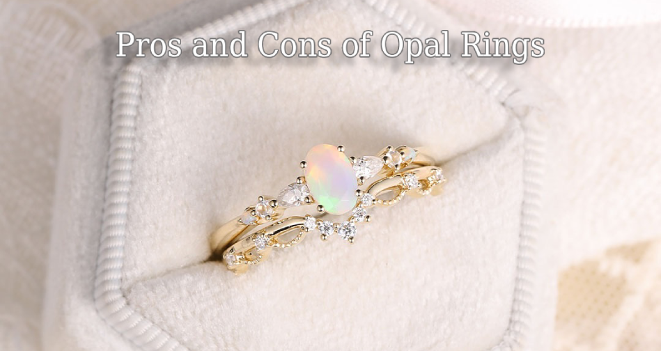 opal rings pros and cons
