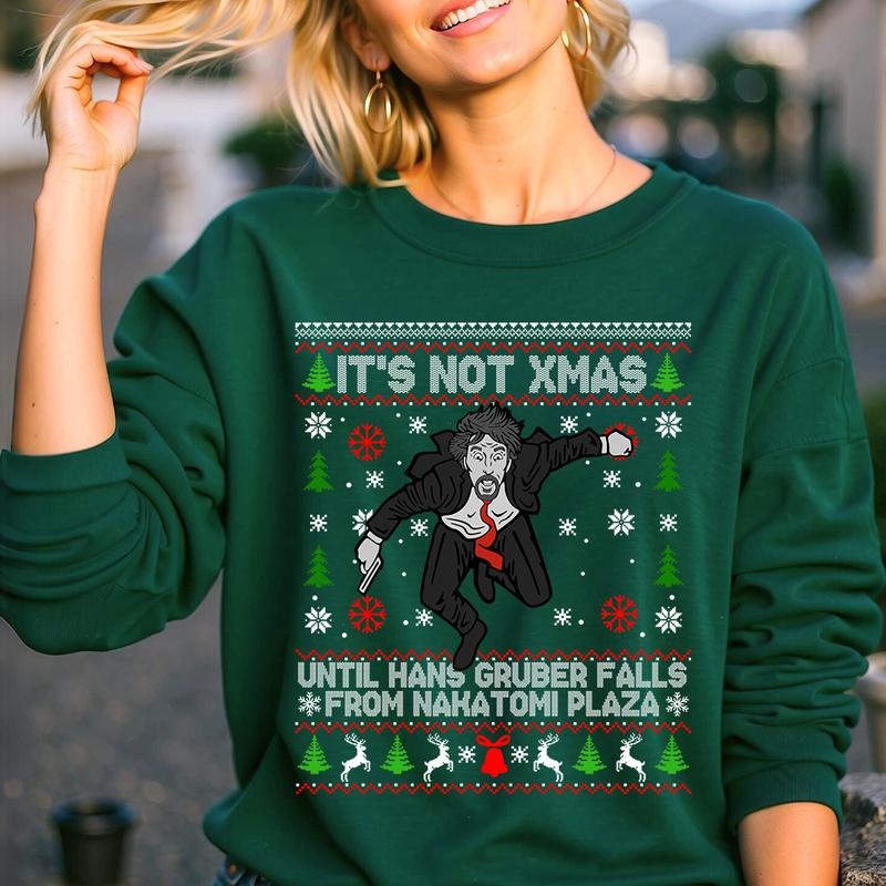 Not Xmas Until Hans Falls Sweatshirt Hoodie