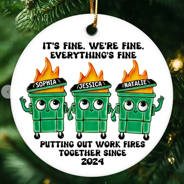 Putting Out Work Fires Together Work Bestie Dumpster Fire Funny Gift For Colleagues Personalized Ceramic Ornament