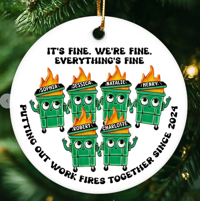 Putting Out Work Fires Together Work Bestie Dumpster Fire Funny Gift For Colleagues Personalized Ceramic Ornament