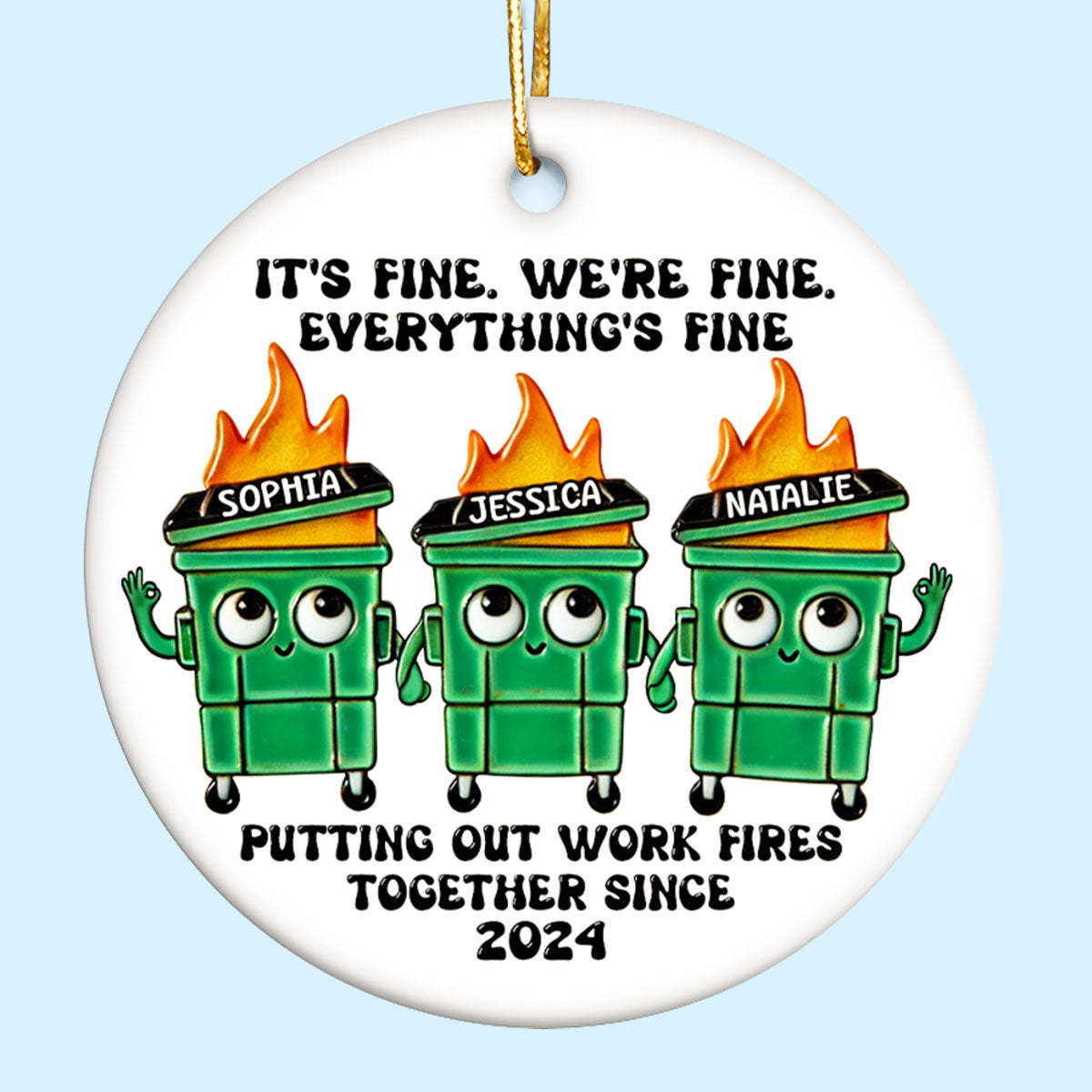 Putting Out Work Fires Together Work Bestie Dumpster Fire Funny Gift For Colleagues Personalized Ceramic Ornament