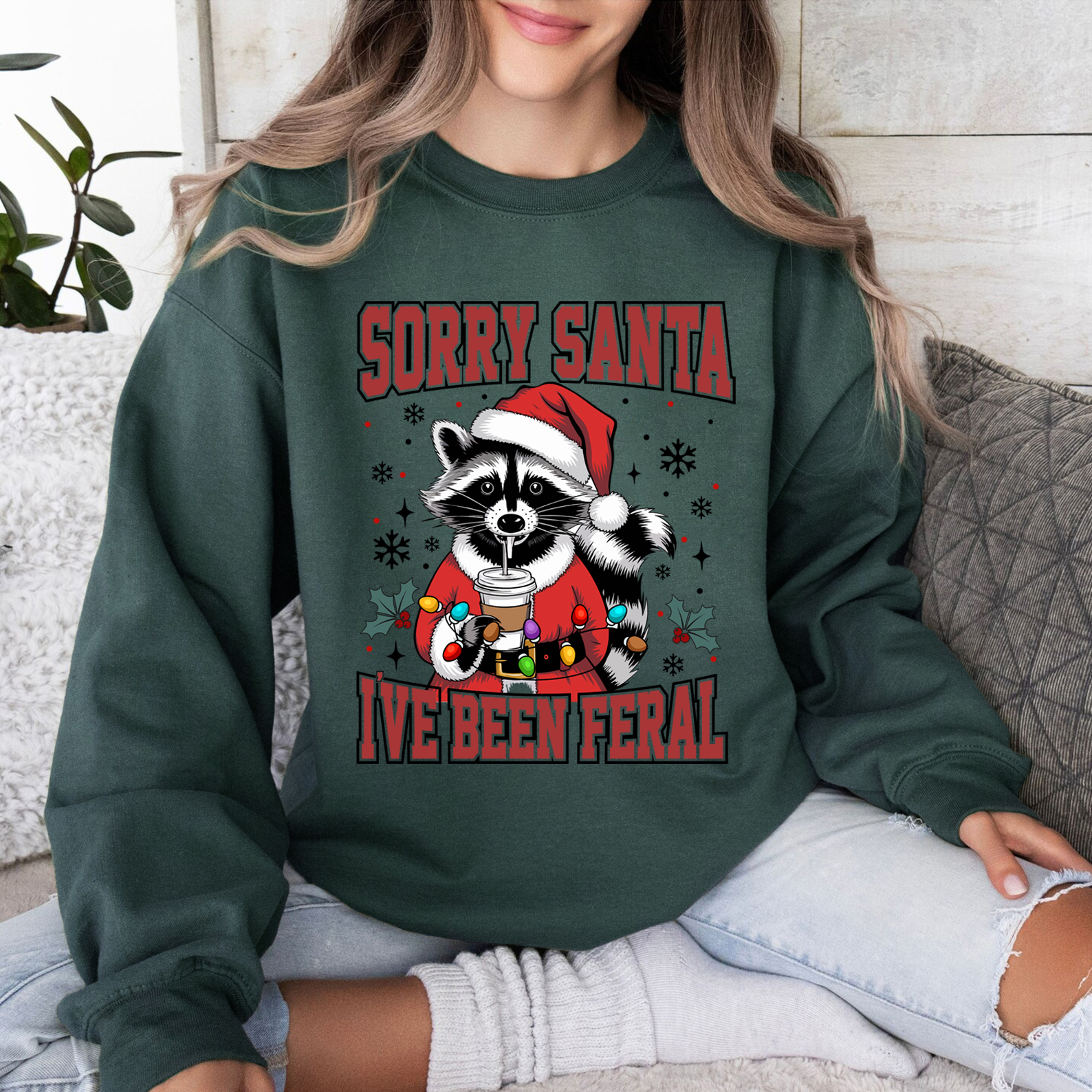 Sorry Santa I've Been  Feral Sweatshirt