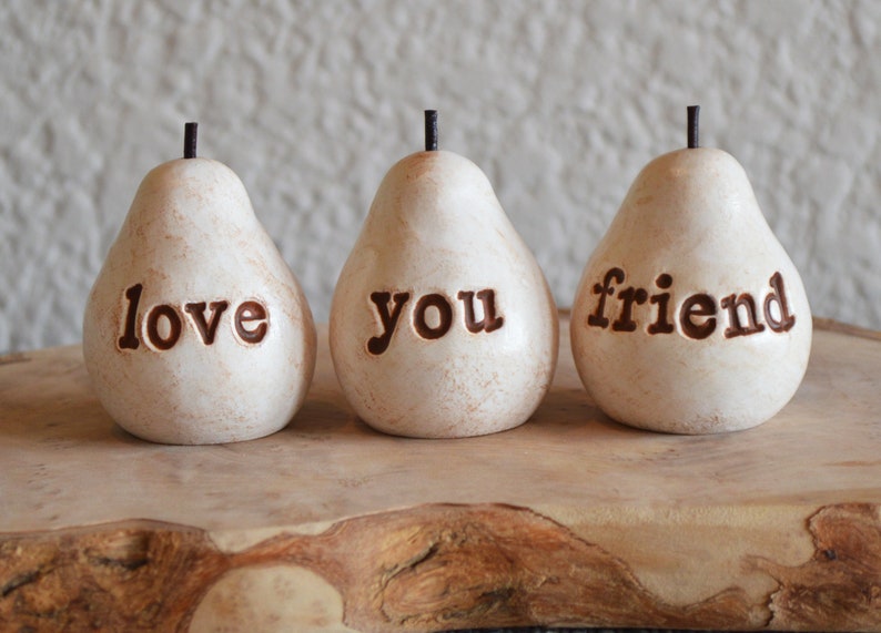 Gifts for friends / white love you friend pears / Three handcrafted embossed text decorative clay pears ... fun way to say I love you
