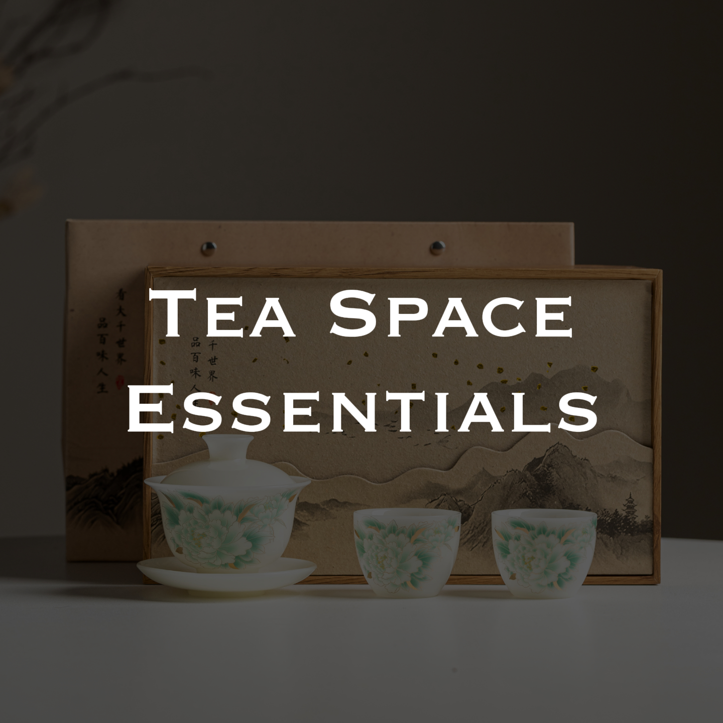Tea Space Essentials