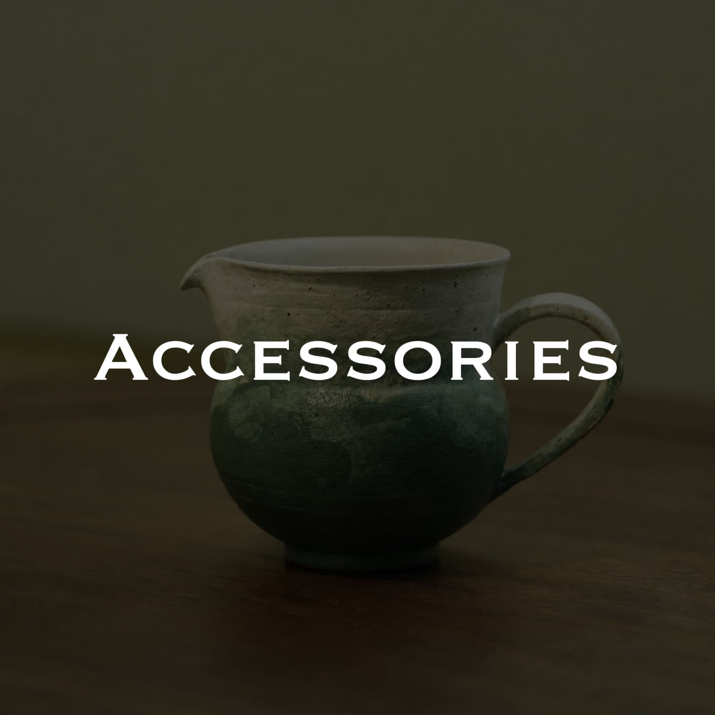 Accessories