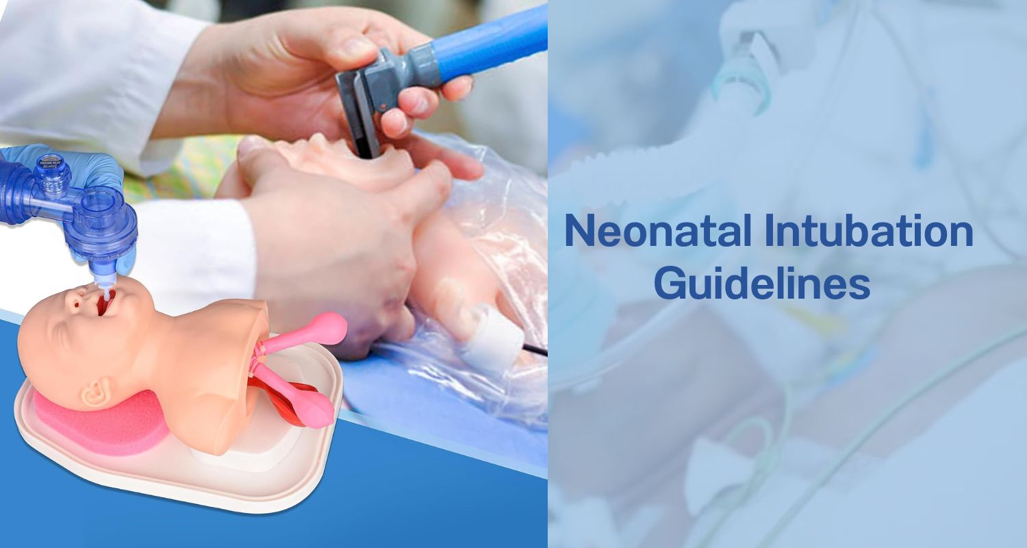 Neonatal Intubation Guidelines