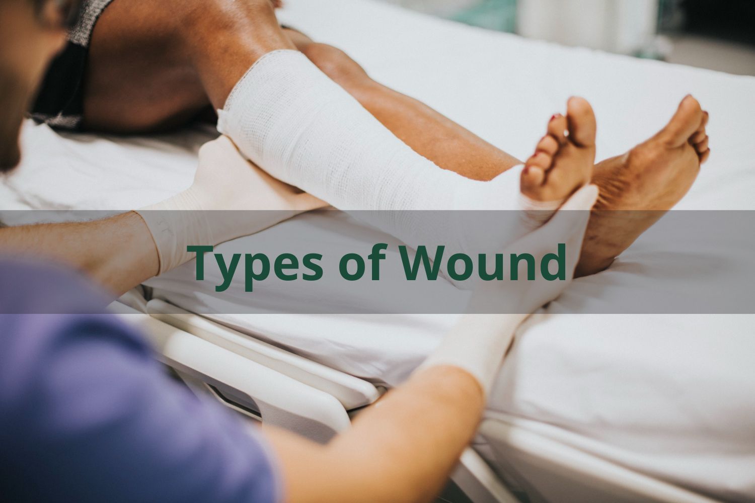 Different Types of Wounds