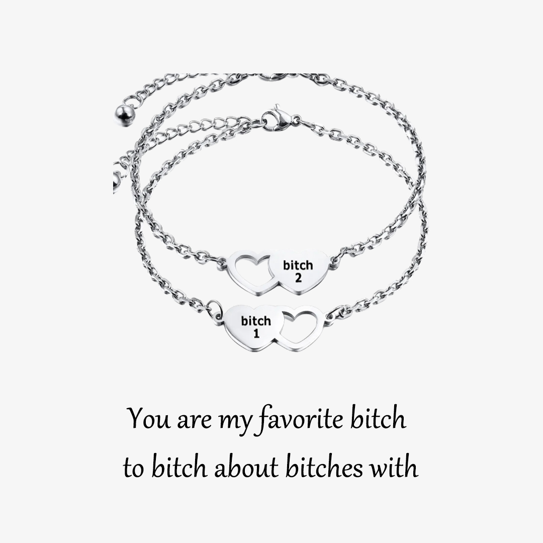 For Friend -You're My Favorite Bitch Heart Set Bracelet