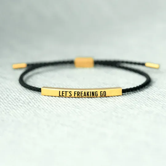 Let's Freaking Go Tube Bracelet