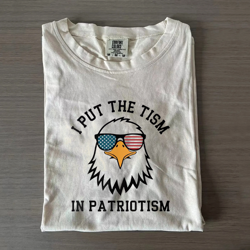 I Put The Tism In Patriotism 4th of July T-Shirt