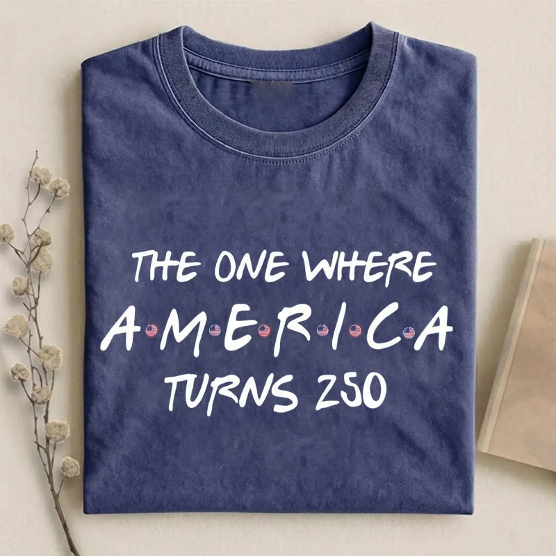 The One Where America Turns 250 Years T-Shirt