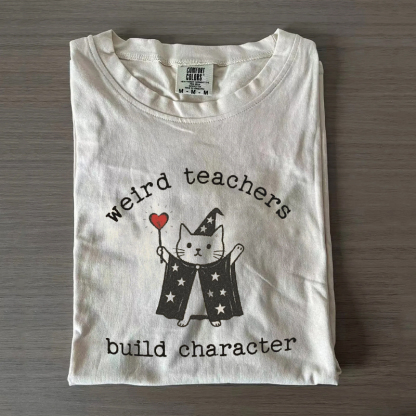 Weird Teachers Funny Teacher T-Shirt