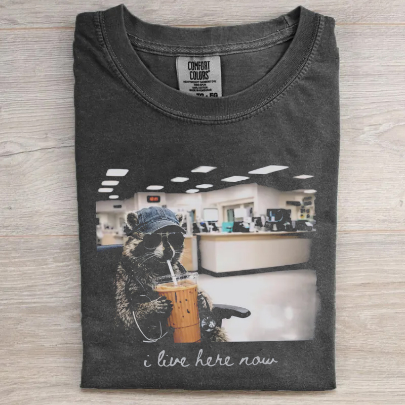 Raccoon I live here Now Nurse Life Funny Nurse T-Shirt