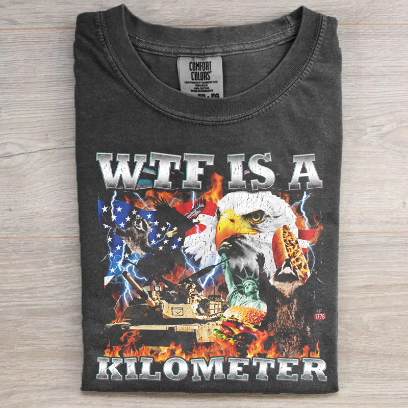 WTF Is A Kilometer Funny Patriotic USA Eagle T-Shirt