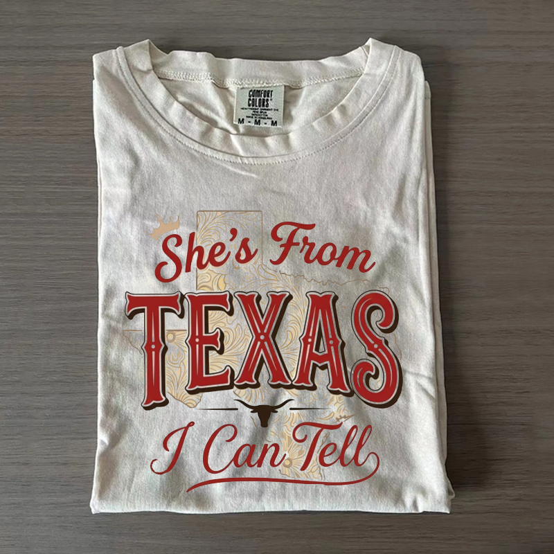 She’s From Texas I Can Tell Texas Girl Western Graphic T-Shirt