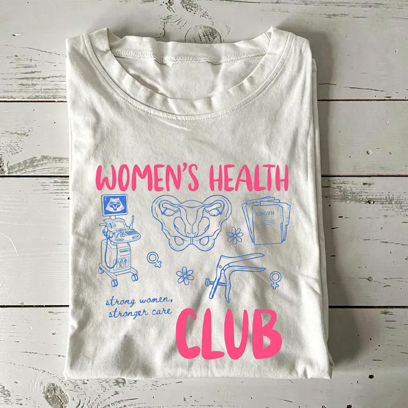 Women's Health Club OBGYN RN T-Shirt