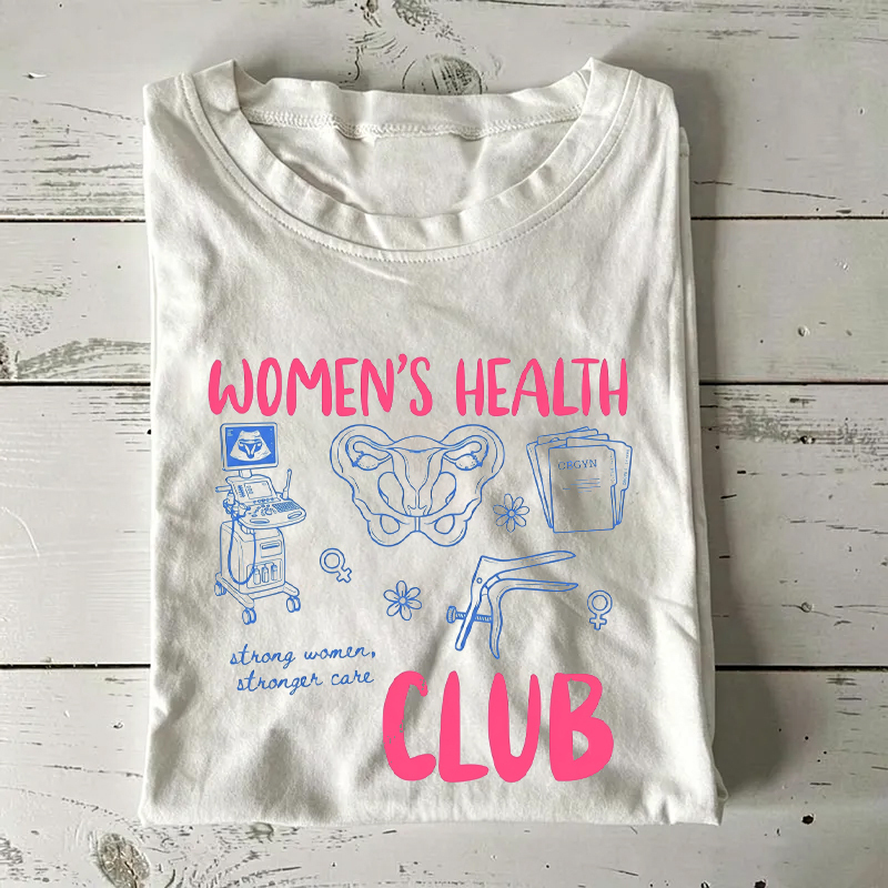 Women's Health Club OBGYN RN T-Shirt