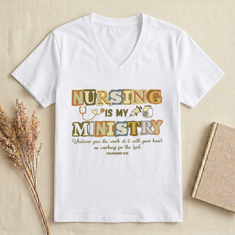 Nursing Is My Ministry V-Neck Shirt