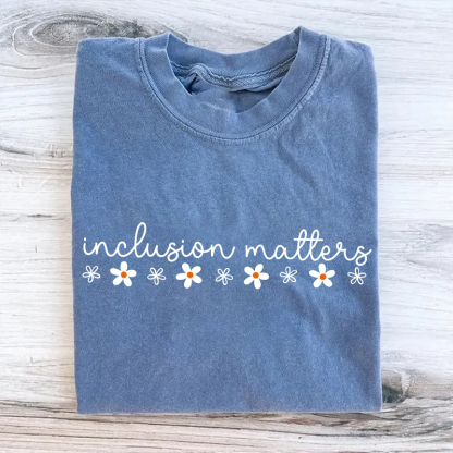  Inclusion Matters T-Shirt