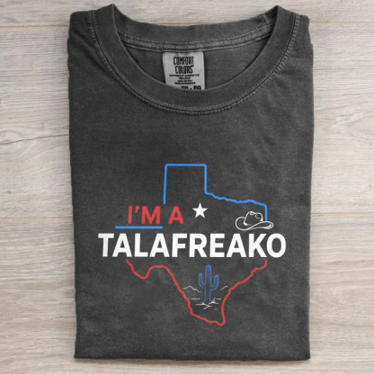 I'm a Talafreako Texas T-Shirt