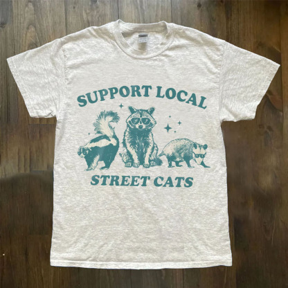 Support Your Local Street Cats Graphic T-shirt