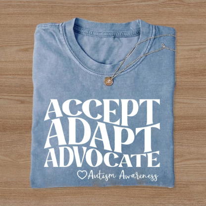 Accept Adapt Advocate Autism Awareness T-Shirt