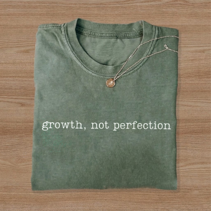 Growth Not Perfection Positive Affirmation Mental Health T-Shirt