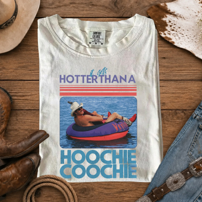 Hotter Than a Hoochie Coochie Funny Lake Summer Country T-Shirt