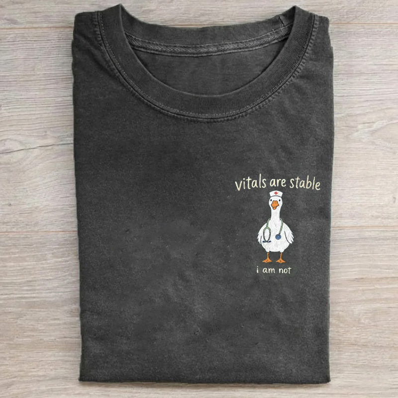 Vitals Are Stable I Am Not Funny Goose Nurse T-Shirt