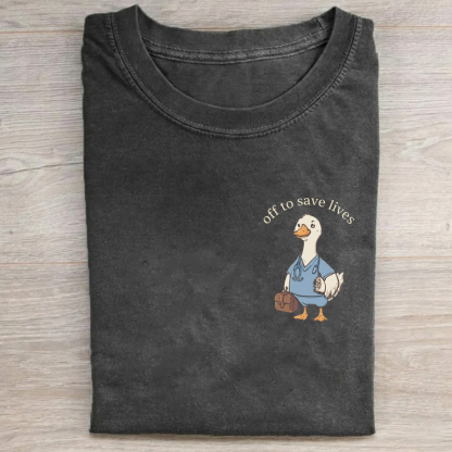 Funny Nurse Off To Save Lives T-Shirt