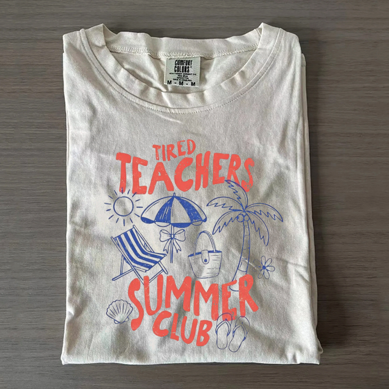 Tired Teachers Summer Club Last Day of School T-Shirt