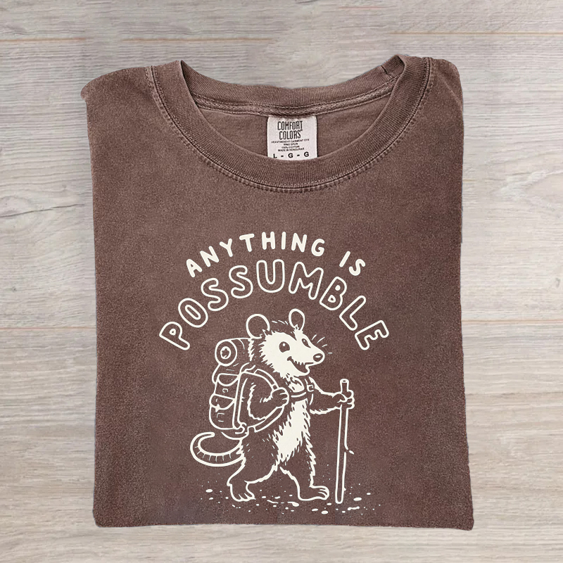 Anything Is Possumble Funny Possum Hiking T-Shirt