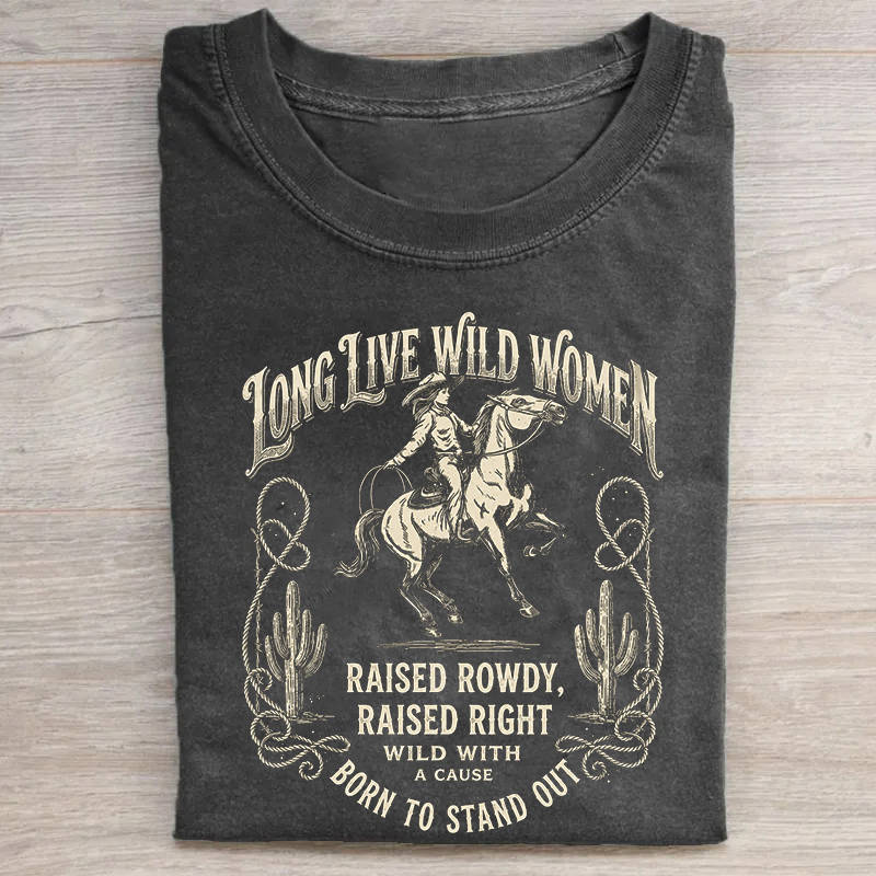 Long Live Wild Women Shirt