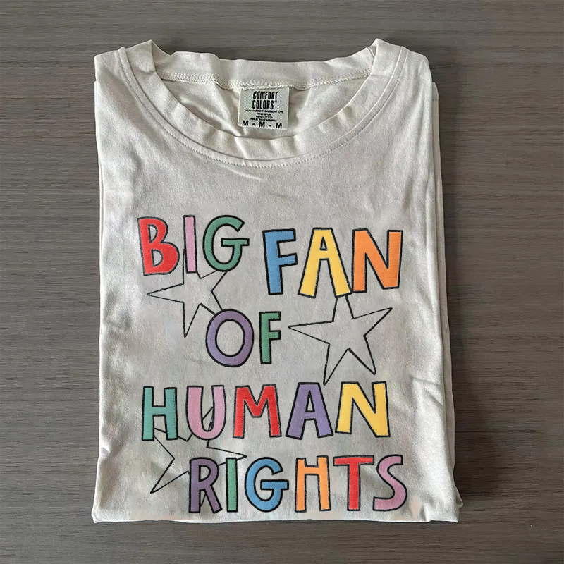 Big Fan of Human Rights T-Shirt