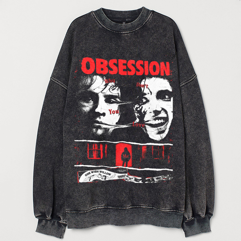 Obsession Horror Movie Sweatshirt