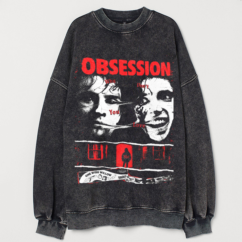 Obsession Horror Movie Sweatshirt