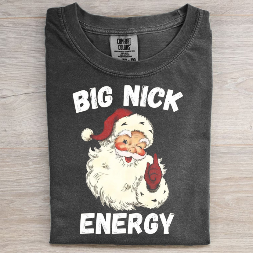 Big Nick Energy Shirt