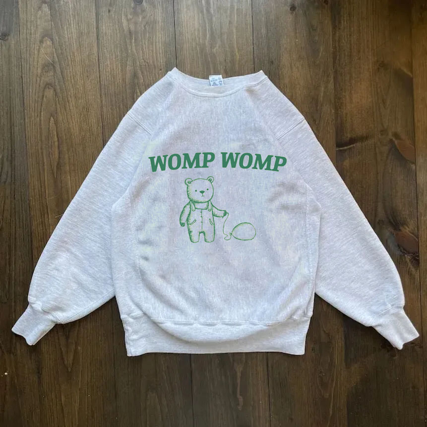 Womp Womp Sweatshirt